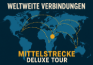Weltweite Verbindungen – Mittelstrecke Deluxe